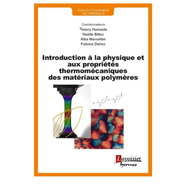 Introduction à la physique et aux propriétés thermomécaniques des matériaux polymères