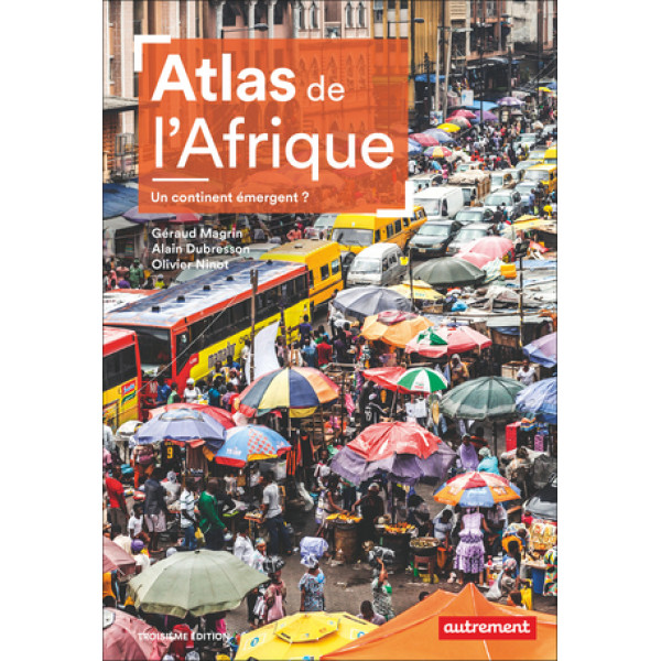Atlas de l'Afrique un continent émergent 3éd? 