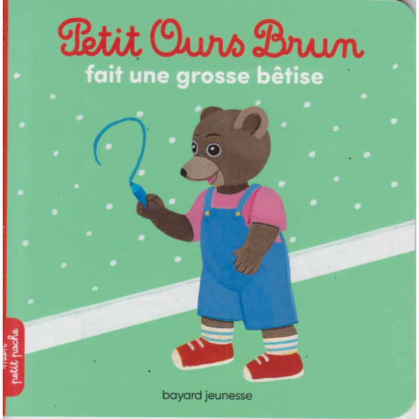 Petit Ours Brun fait une grosse bêtise