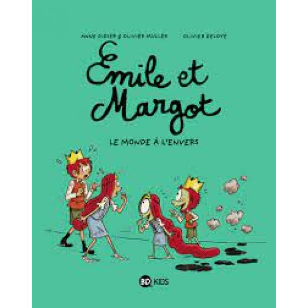 Emile et Margot T5 -Le monde a l'envers 