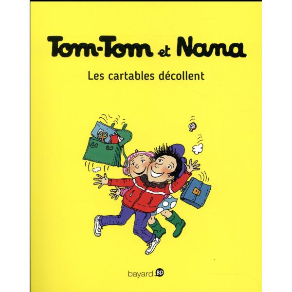 Tom-Tom et Nana T4 -Les cartables décollent