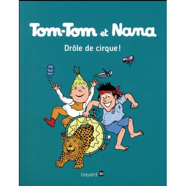 Tom-Tom et Nana T7 -Drôle de cirque