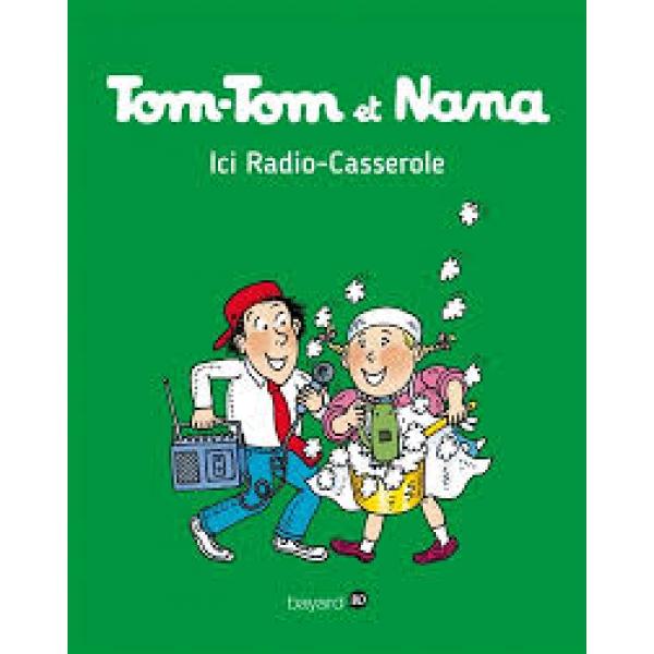 Tom-Tom et Nana T11 -Ici radio-casserole