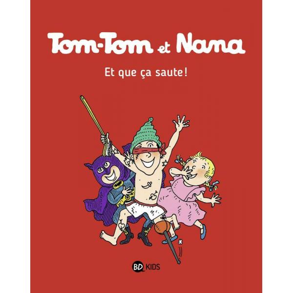 Tom-Tom et Nana T12 -Et que ça saute