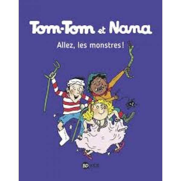 Tom-Tom et Nana T17 -Allez les monstres