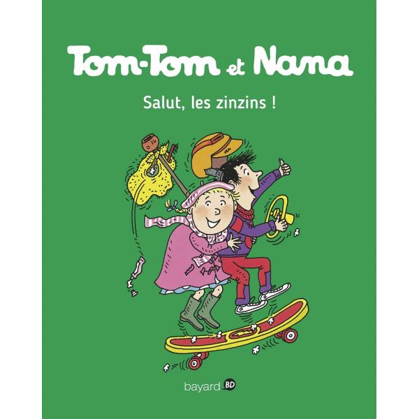 Tom-Tom et Nana T18 -Salut les zinzins