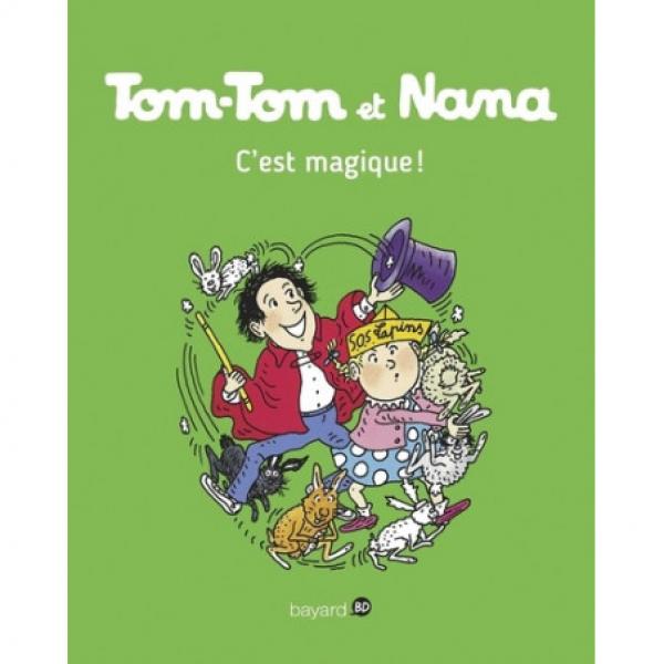 Tom-Tom et Nana T21 -C'est magique