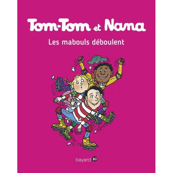 Tom-Tom et Nana T25 -Les mabouls déboulent