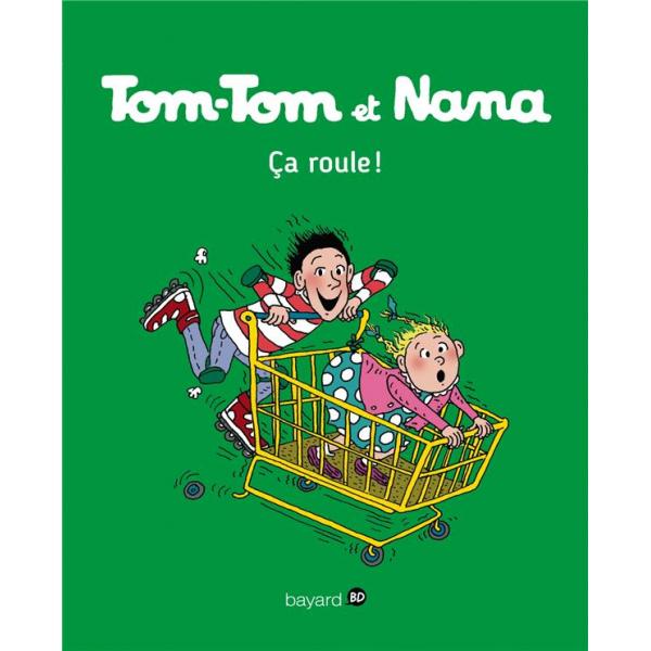 Tom-Tom et Nana T31 -Ca roule