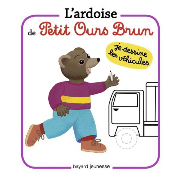 L'ardoise de Petit Ours Brun -Je dessine les véhicules