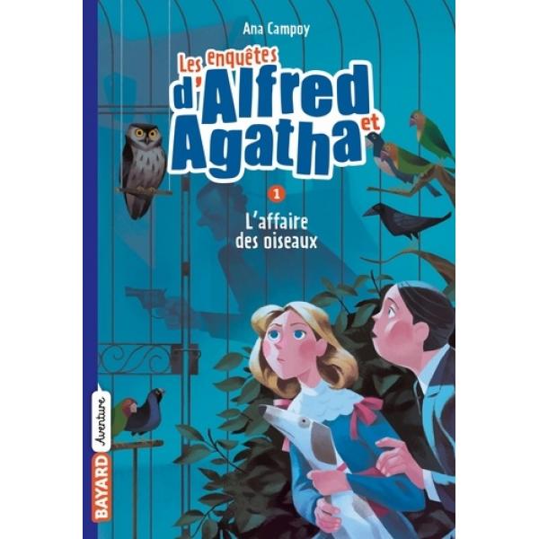 Les enquêtes d'Alfred et Agatha T1 -L'affaire des oiseaux 