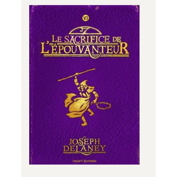 L'Epouvanteur Tome 6 Le sacrifice de l'épouvanteur