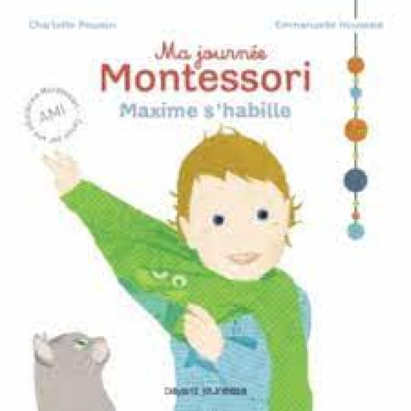 Ma journée Montessori T2 Maxime s'habille