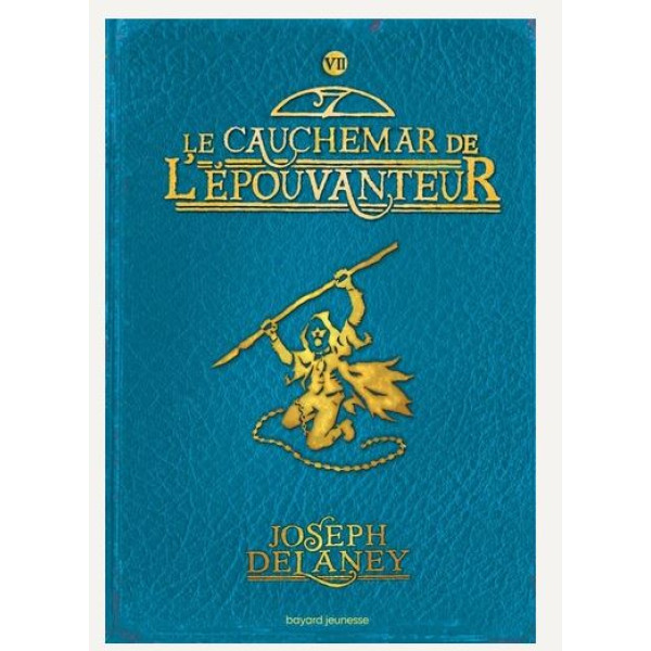 L'épouvanteur T7 -le cauchemar de l'épouvanteur