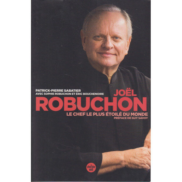 Joël Robuchon le chef le plus étoilé du monde