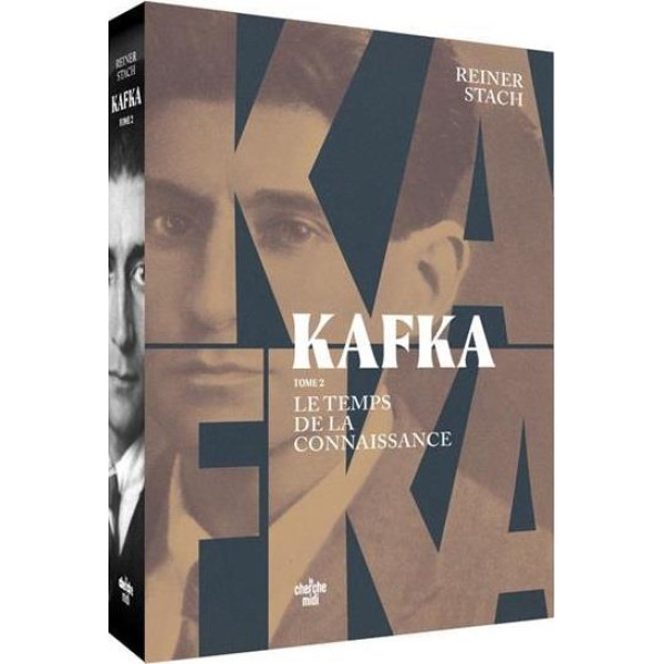 Kafka T2 -Le temps de la connaissance 