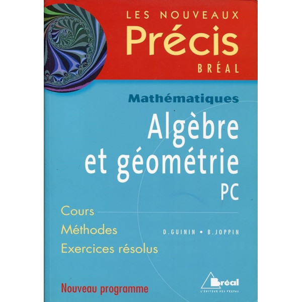 Algèbre et géométrie PC (précis)