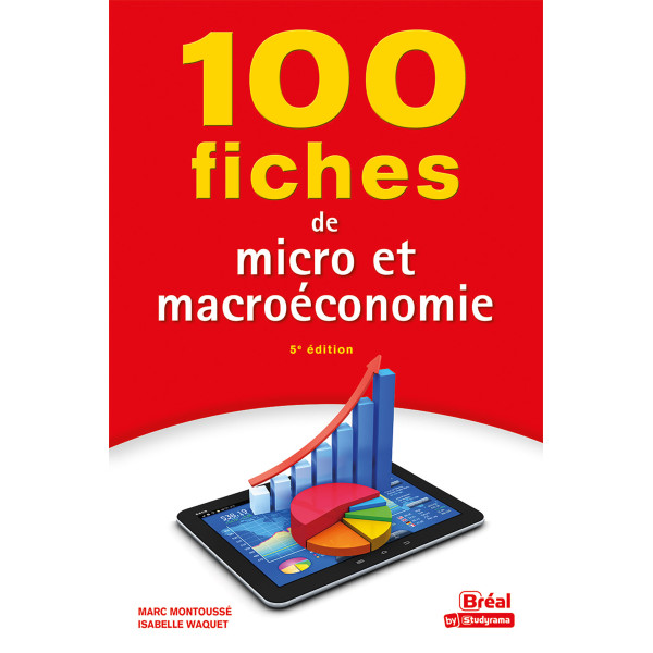 100 fiches de micro et macro-économie 5ed