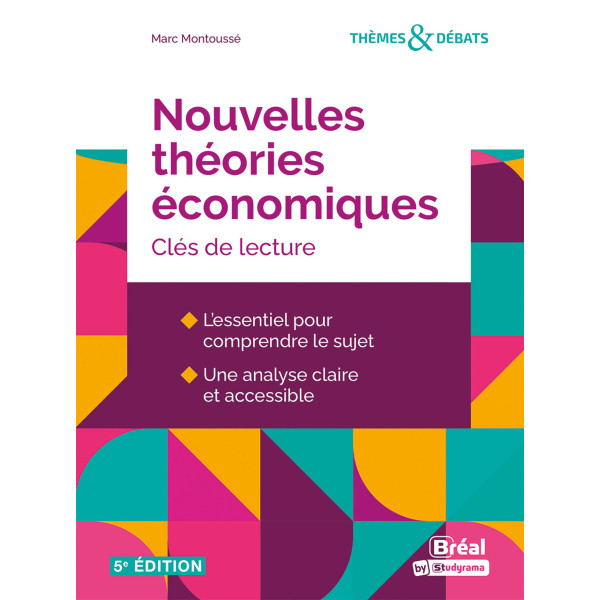 Nouvelles théories économiques -Clés de lecture 5ed