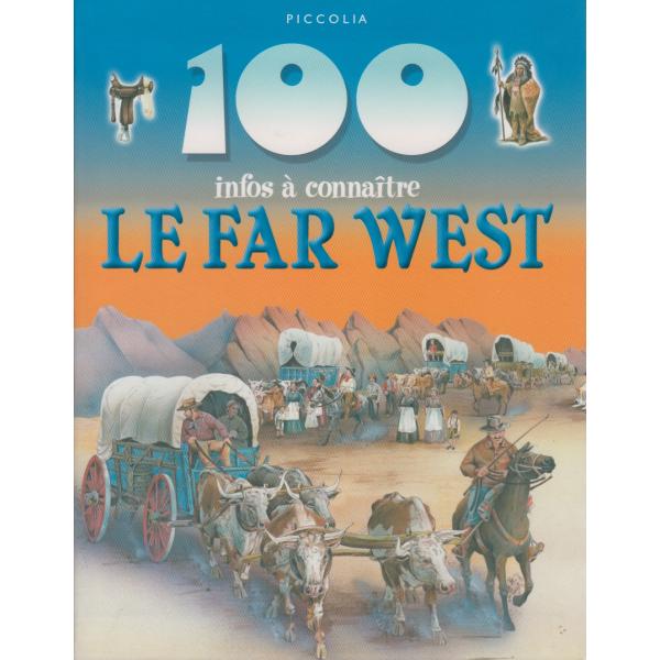 100 infos a connaitre -Le far west