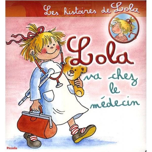 Les histoires de Lola T2 -Lola va chez le médecin