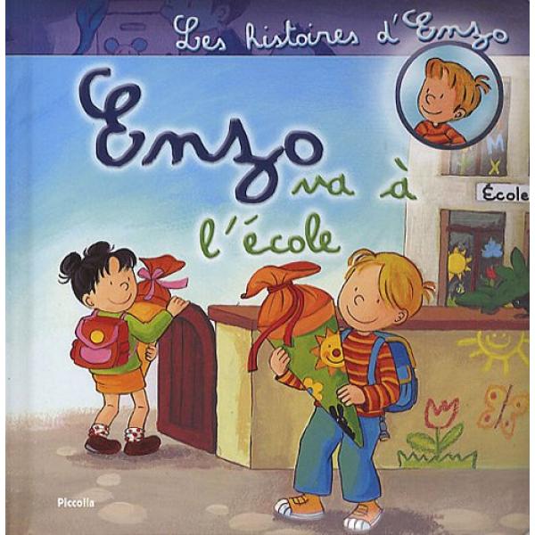 Enzo va à l'école -Les histoires d'Enzo