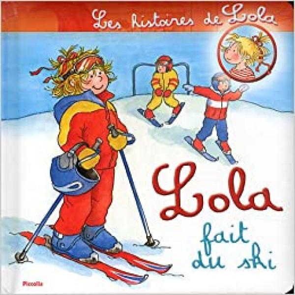 Les histoires de Lola T17 -Lola fais du ski