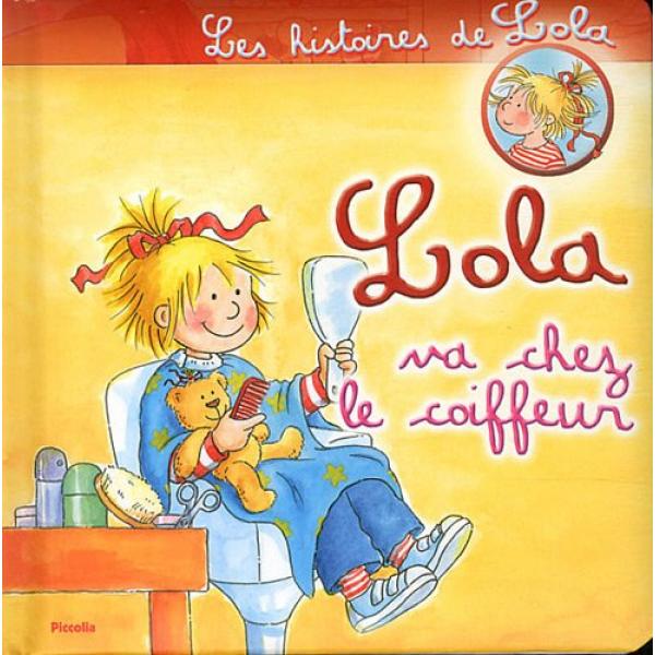 Les histoires de Lola T22 -Lola va chez le coiffeur