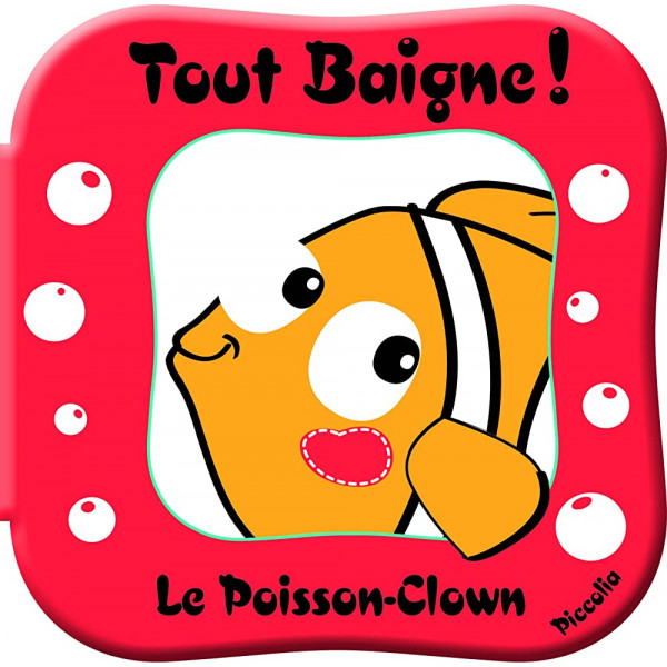 Tout baigne -Le Poisson-Clown