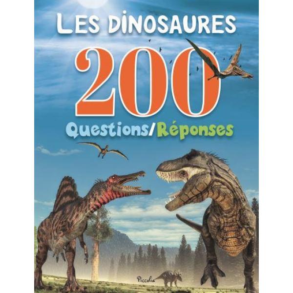 200 questions réponses -Les Dinosaures