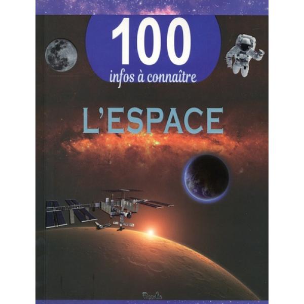 100 infos à connaître -L'espace