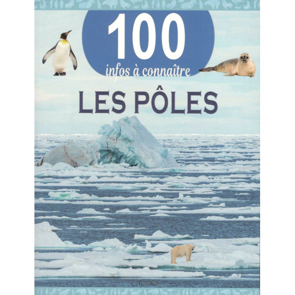 100 infos a connaitre -Les pôles