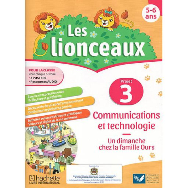 Les lionceaux 5-6 ans projet 3 -Communications et technologie