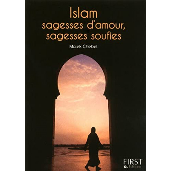 Islam, sagesses d'amour, sagesses soufies 