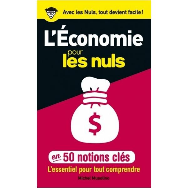 50 notions clés sur l'économie pour les Nuls