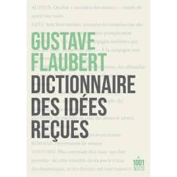 Dictionnaire des idées reçues.