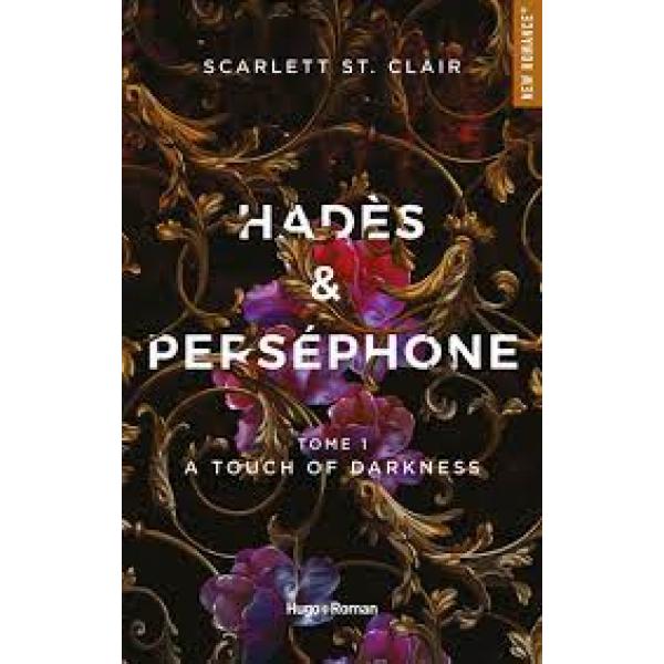 Hades et Persephone T1 -A touch of Darkness