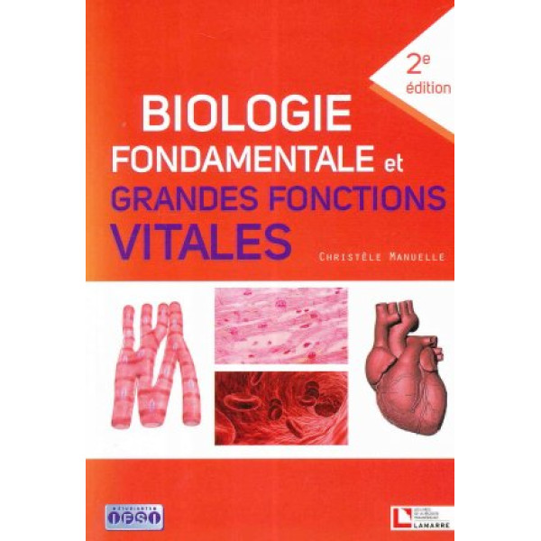 Biologie fondamentale et grandes fonctions vitales