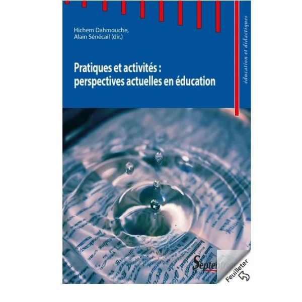 Pratiques et activités : perspectives actuelles en éducation