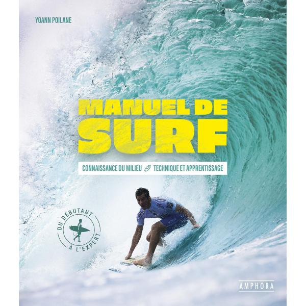 Manuel de surf - Connaissance du milieu technique et apprentissage