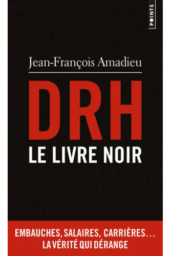 DRH le livre noir. DRH le livre noir.