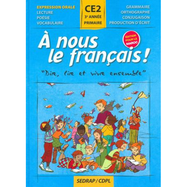 A nous le français ! CE2 livre APM 2009