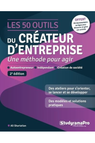 Les 50 outils du créateur d'entreprise: Une méthode pour agir Les 50 outils du créateur d'entreprise: Une méthode pour agir