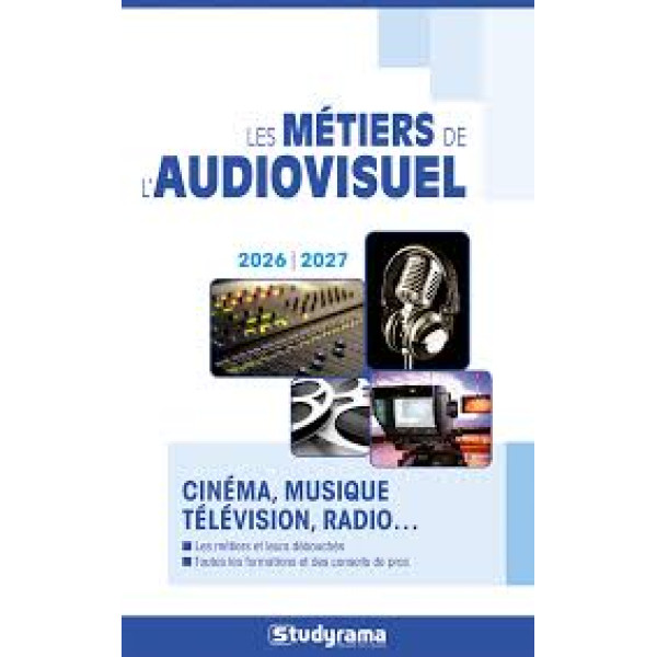 Les métiers de l'audiovisuel