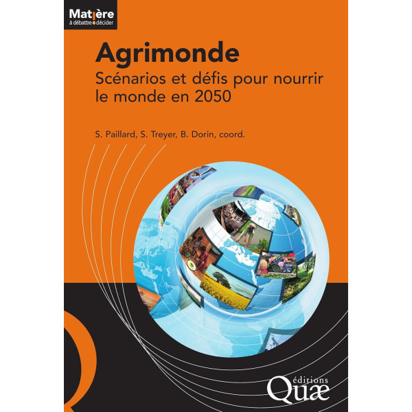 Agrimonde. Scénarios et défis pour nourrir le monde en 2050