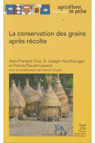 La conservation des grains apres récolte La conservation des grains apres récolte