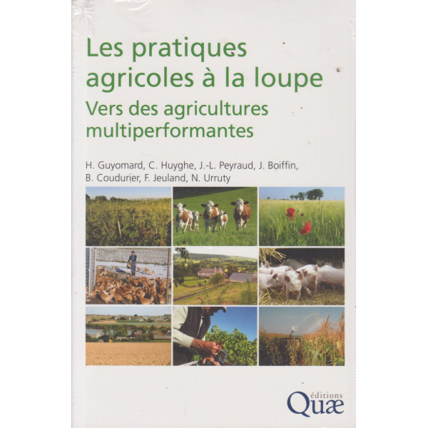 Les pratiques agricoles à la loupe. Vers des agricultures multiperformantes
