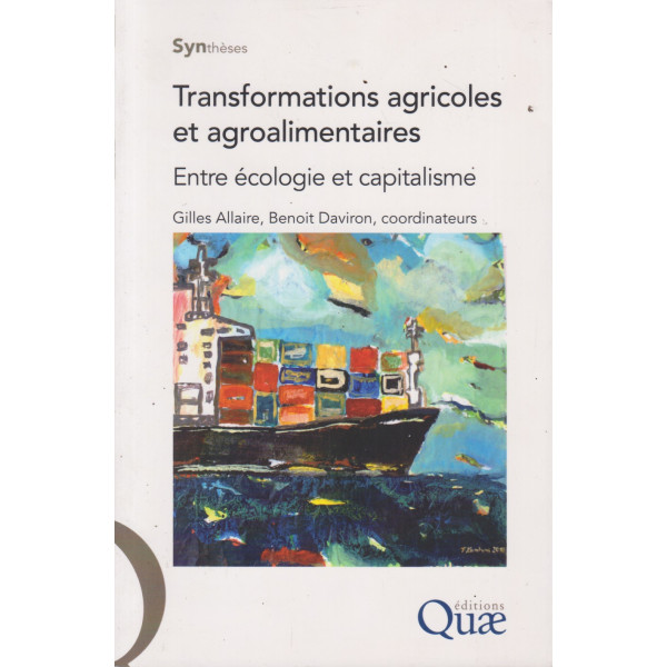 Transformations agricoles et agroalimentaires. Entre écologie et capitalisme