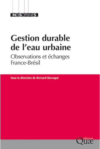 Gestion durable de l'eau urbaine. Observations et échanges France - Brésil Gestion durable de l'eau urbaine. Observations et échanges France - Brésil
