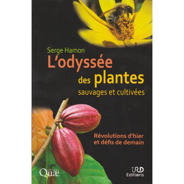 L'odyssée des plantes sauvages et cultivées